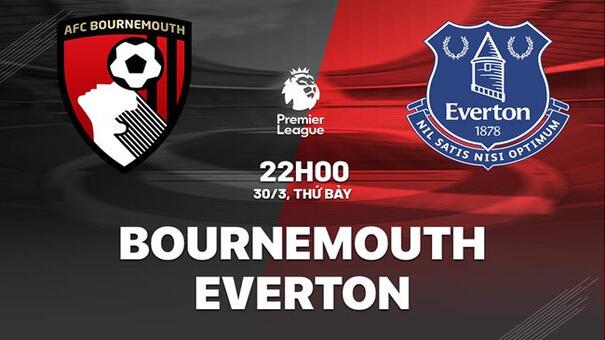 Nhận định Bournemouth vs Everton (22h00 ngày 30/3): Giành giật điểm số. Hãy đến Hi88 thể thao trực tuyến để biết thêm thông tin nhé .