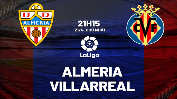 Nhận định bóng đá Almeria vs Villarreal 21h15 ngày 21/4 (La Liga 2023/24). Hãy đến Hi88 thể thao trực tuyến để biết thêm thông tin .