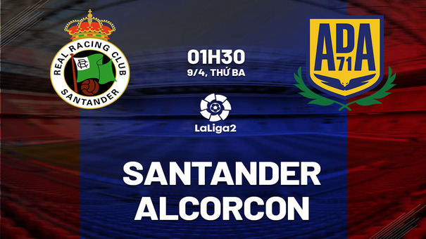 Nhận định Santander vs Alcorcon 1h30 ngày 9/4 (Hạng 2 TBN 2023/24). Hãy đến Hi88 thể thao trực tuyến để biết thêm thông tin nhé .